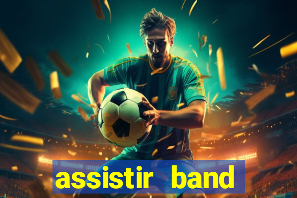 assistir band sports gratis