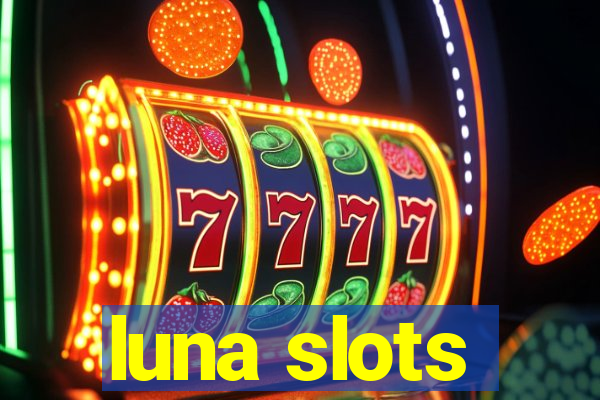 luna slots