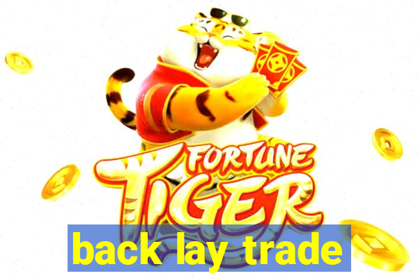 back lay trade