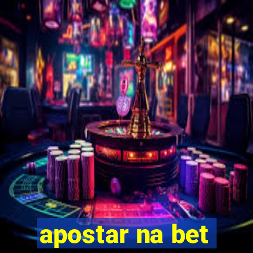 apostar na bet