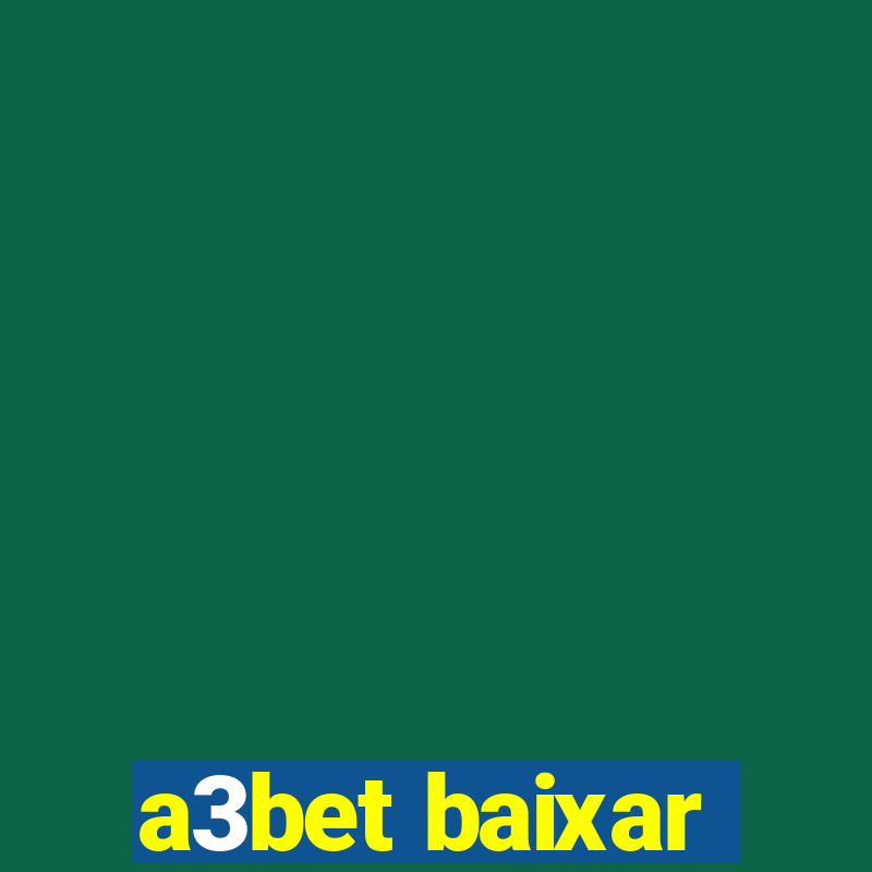 a3bet baixar