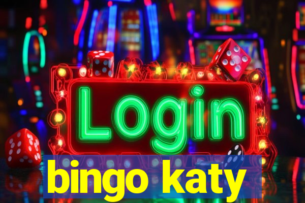 bingo katy