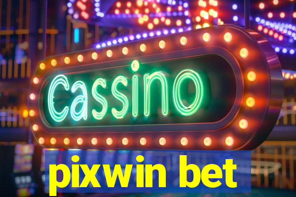 pixwin bet