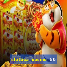 slottica casino 50 free spins