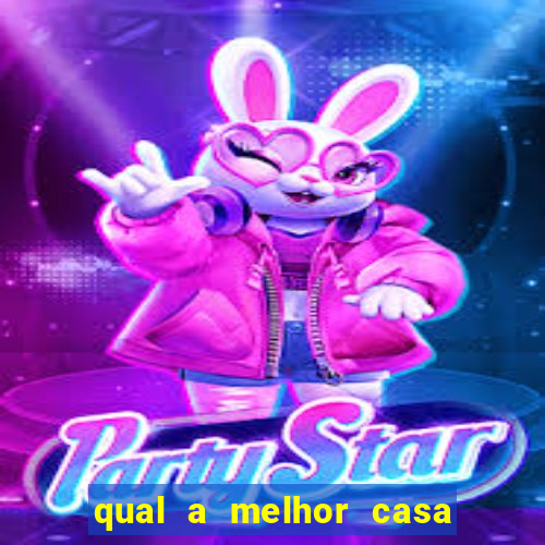 qual a melhor casa de aposta