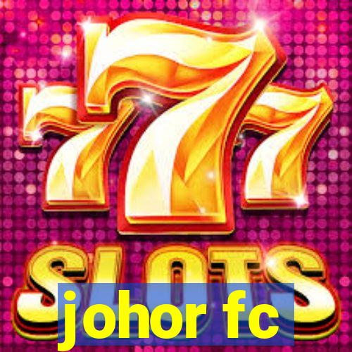 johor fc