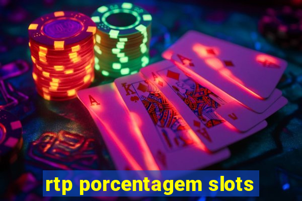 rtp porcentagem slots