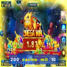 200 casino mit 10 euro einzahlung