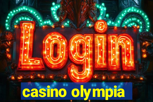 casino olympia