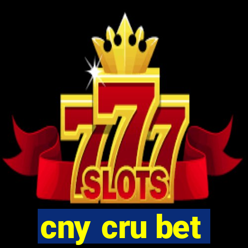 cny cru bet