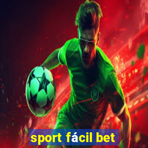 sport fácil bet