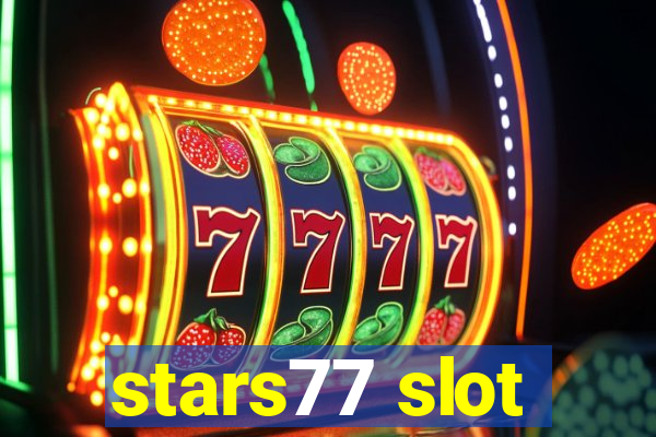 stars77 slot