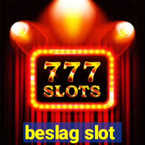 beslag slot