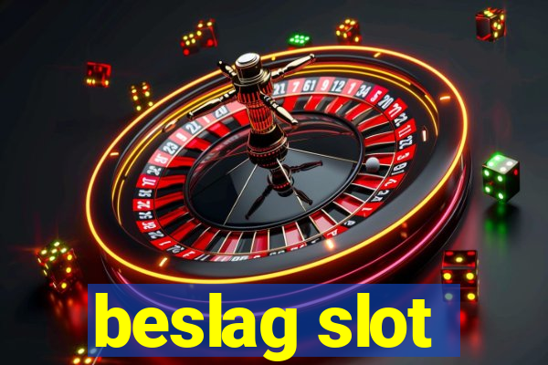 beslag slot