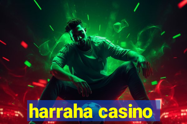 harraha casino