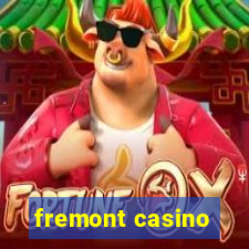 fremont casino