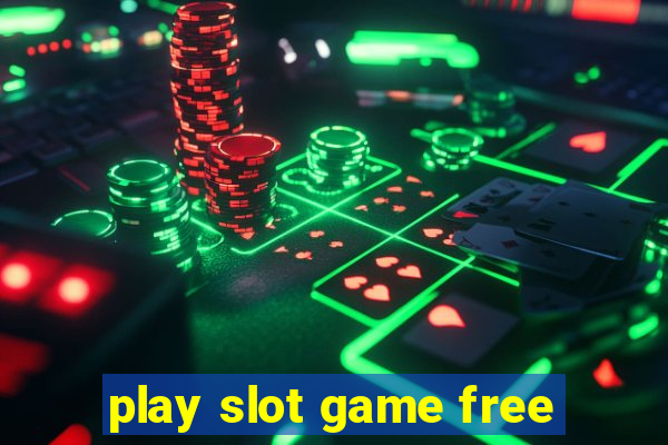 play slot game free