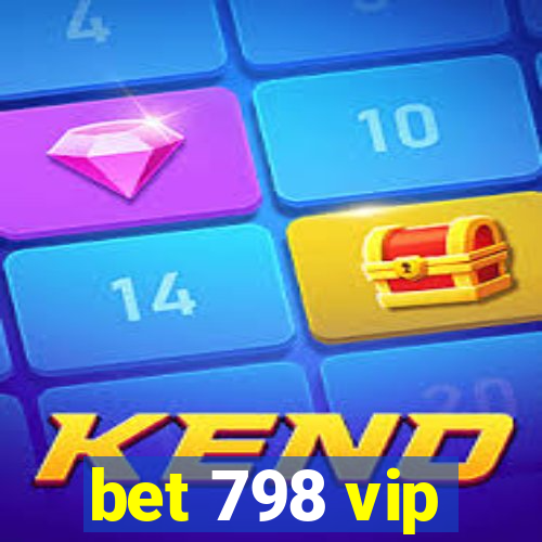 bet 798 vip