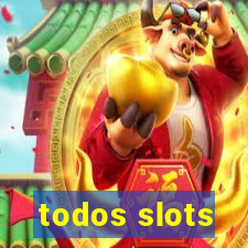 todos slots