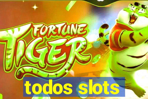 todos slots