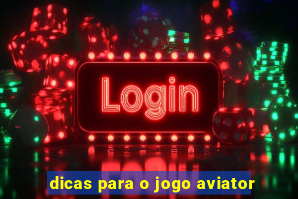 dicas para o jogo aviator