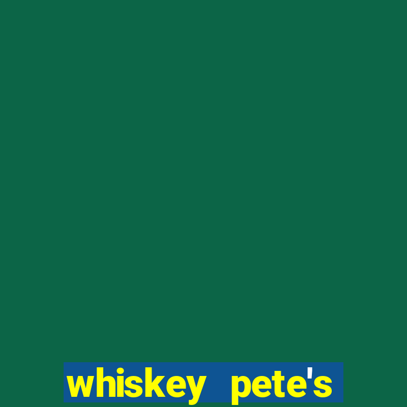 whiskey pete's hotel and casino