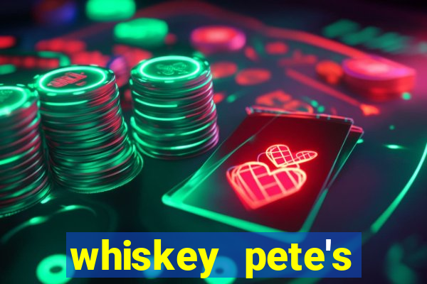 whiskey pete's hotel and casino