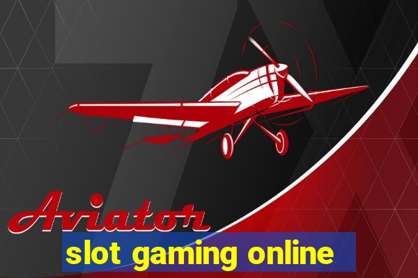 slot gaming online