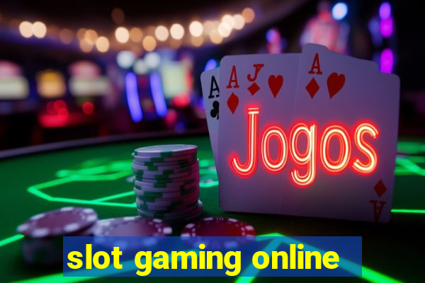 slot gaming online