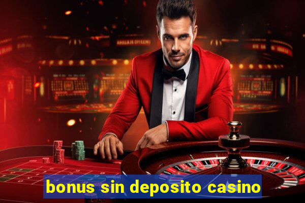 bonus sin deposito casino