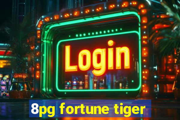 8pg fortune tiger