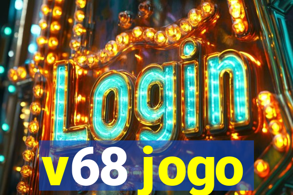 v68 jogo