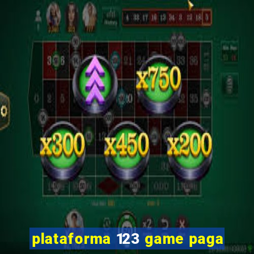 plataforma 123 game paga