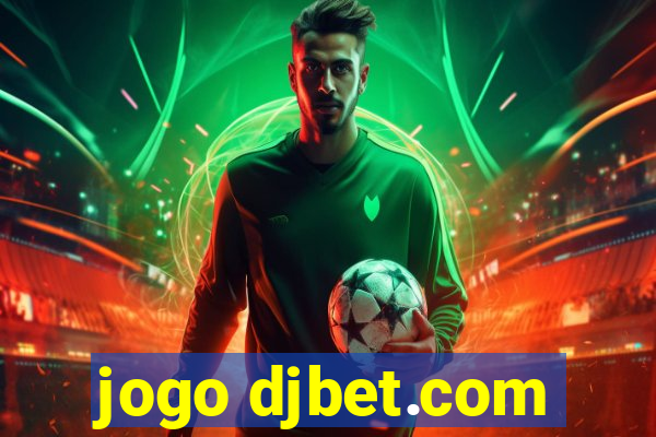 jogo djbet.com