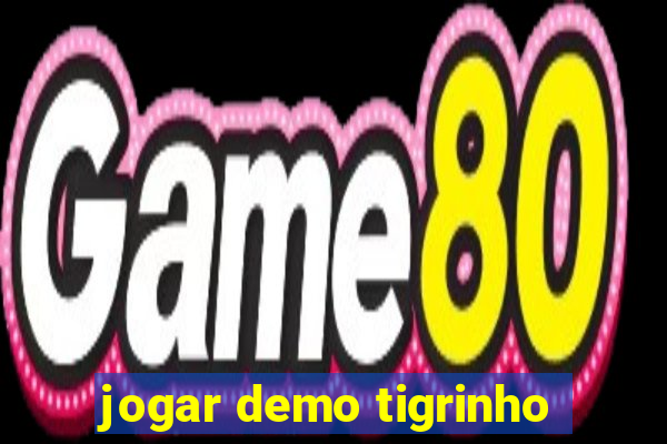 jogar demo tigrinho