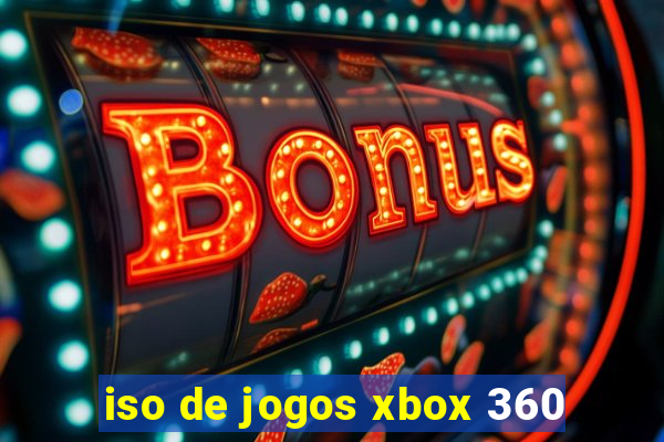 iso de jogos xbox 360