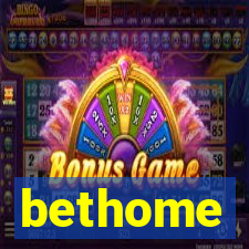 bethome