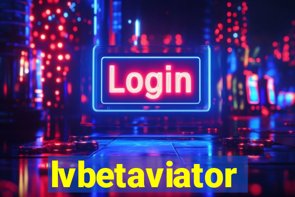 lvbetaviator