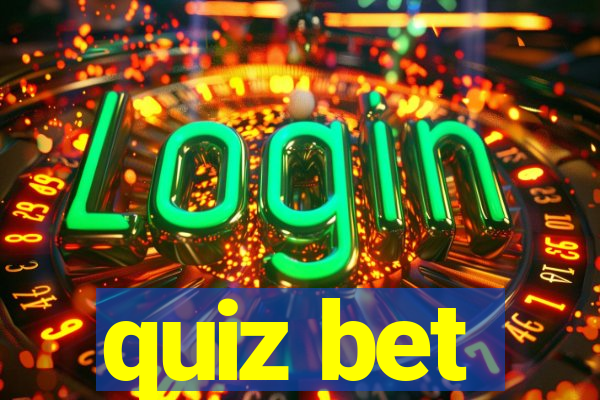 quiz bet