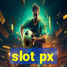 slot px