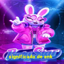 significado de ank