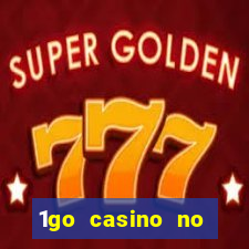 1go casino no deposit bonus