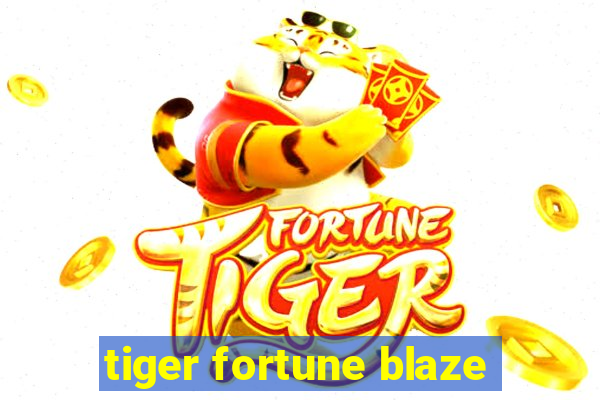 tiger fortune blaze