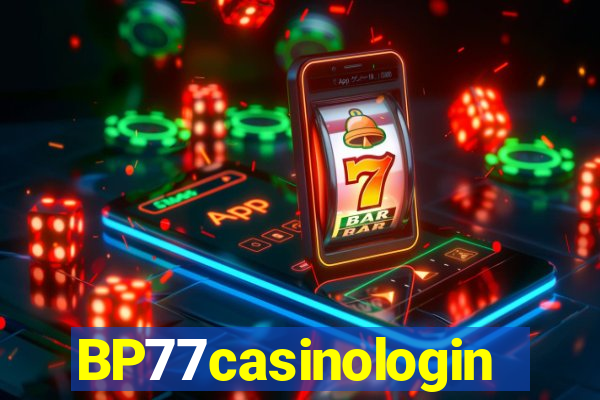 BP77casinologin