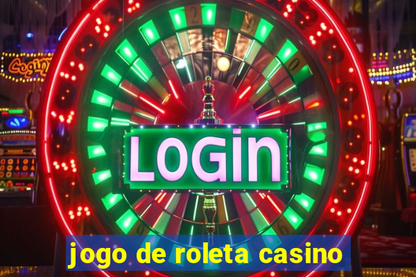 jogo de roleta casino