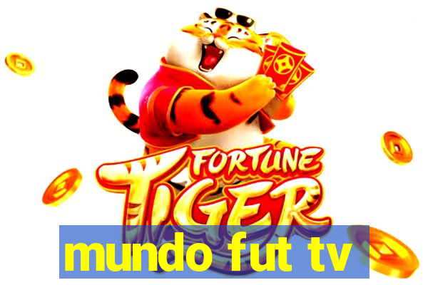 mundo fut tv