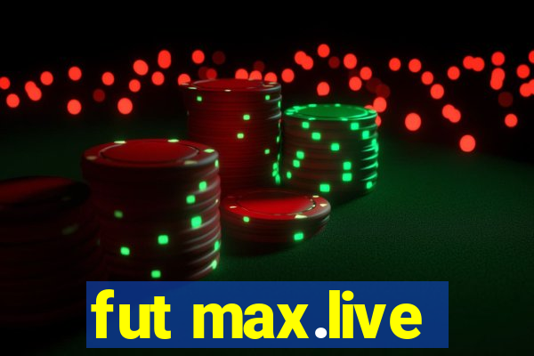 fut max.live