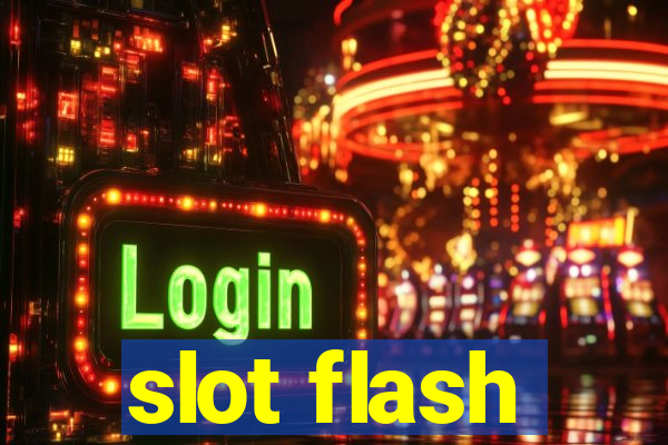 slot flash