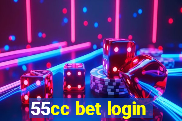 55cc bet login