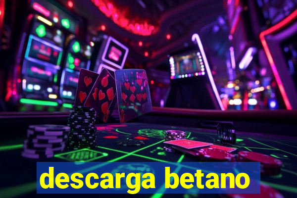 descarga betano